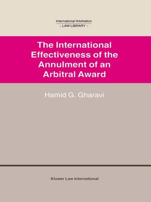 cover image of The International Effectiveness of the Annulment of an Arbitral Award